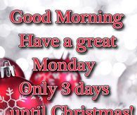Good Morning Monday Christamas