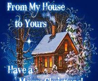 From My House To Yours Merry Christmas