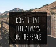 Always on the Fence