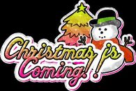 Christmas is coming