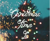 Christmas Time Is Here