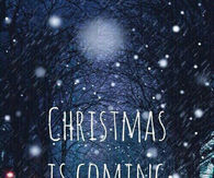 Christmas is coming