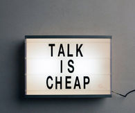 talk is cheap