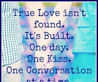 True love is built