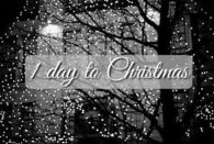 1 Day Until Christmas