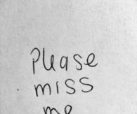 miss me