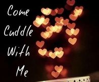 Cuddle with me