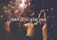 Make 2015 a fun year