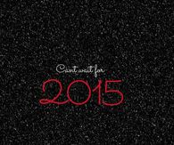 Cant wait for 2015