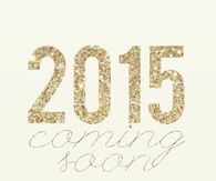 2015 coming soon