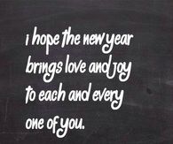 I hope the new year brings you love