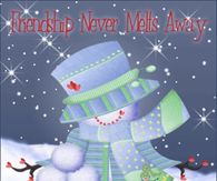Friendship Never Melts Away