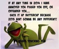 If I annoyed you in 2014