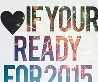Heart if you are ready for 2015