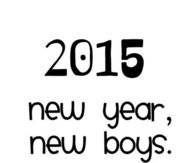2015 new year, new boys