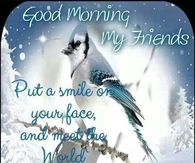 Good Morning My Friends