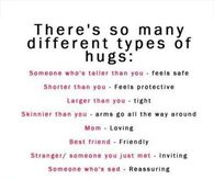 Theres so many different types of hugs