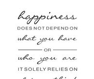 Happiness relies on what you think