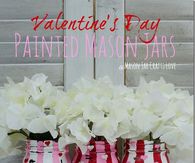 Valentines Day Mason Jars