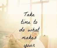 take time
