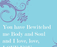 You have bewitched me 