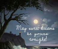 May Your Dreams Be Sweet Tonight