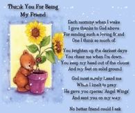 Thank you for being my friend....
