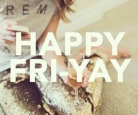 Happy Fri-yay
