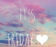 Its friday
