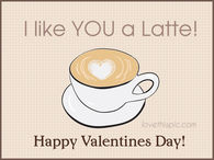 I like you a latte 