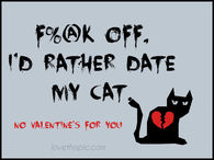 I'd rather date my cat 