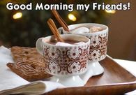 Good Morning Friends