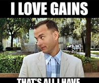 I love gains