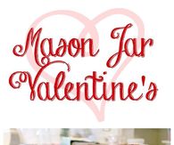 How to make a Valentines Day Mason Jar