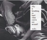 When you're not around