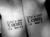 Life is too short to worry...