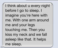 I think about you every night