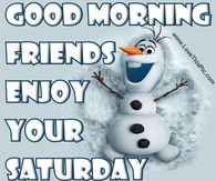 Good Morning Enjoy Your Saturday