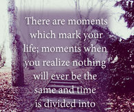 There are moments 