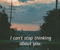 Can't stop thinking of you