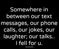 I fell foy you