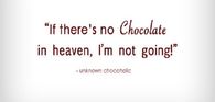 No chocolate in Heaven