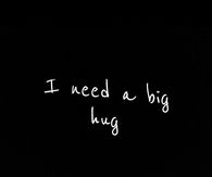 I need a hug