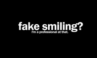 fake smiling