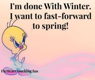 I am done with winter