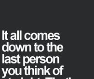 last person you think of