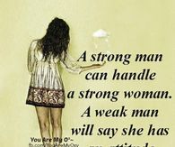 a strong man can handle a strong woman