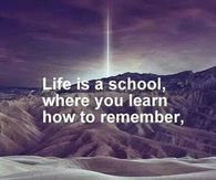 Life is a school