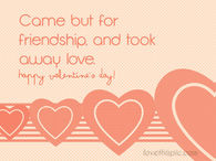 Came for friendship