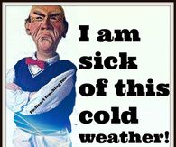 I am sick of this cold weather